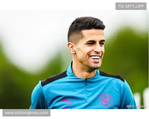 坎塞洛:从边缘球员到世界级后卫的华丽转身与职业生涯新篇章